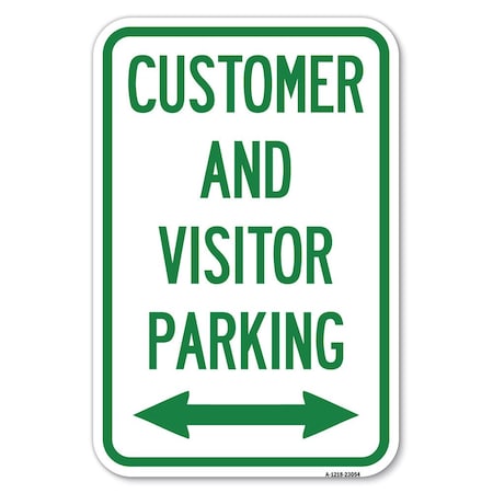 Signmission Reserved Parking Sign Customer and Visit Heavy-Gauge Aluminum Sign, 12" x 18", A-1218-23054 A-1218-23054